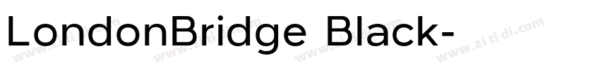 LondonBridge Black字体转换